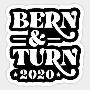 Bern & Turn 2020. Bernie Sanders 2020 and Nina Turner as VP Sticker